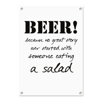 Tuinposter Beer! No story started with salad